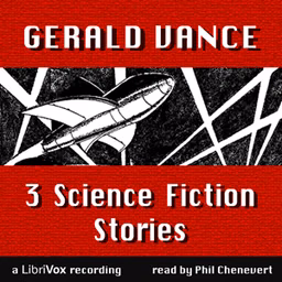 3 Science Fiction Stories by Gerald Vance by Gerald Vance