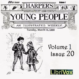 Harper's Young People, Vol. 01, Issue 20, March 16, 1880 by Various