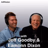 'Put a Dent in the Universe': Creating Iconic Ads with Jeff Goodby & Eamonn Dixon
