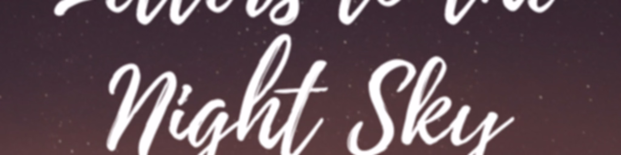 ‘Letters to the Night Sky’