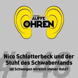 Auffe Ohren #148: Nico Schlotterbeck und der Stuhl des Schwabenlands