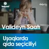 Uşaqlarda qida seçiciliyi I Valideyn saatı