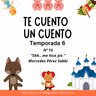 15. TE CUENTO UN CUENTO. Temporada 06: "Shhh...me hice pis" de Mercedes Perez Sabbi