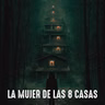 EP.440: La mujer de las 8 casas