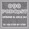 EPISODE 6: 2013 (A)