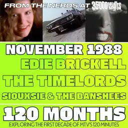 120 Months - November 1988 - Edie Brickell, The Timelord, Siouxsie & The Banshees
