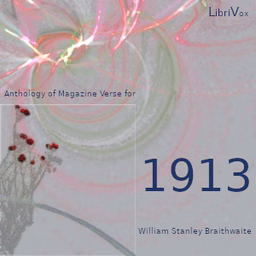 Anthology of Magazine Verse for 1913 by William Stanley Braithwaite (1878 - 1962)