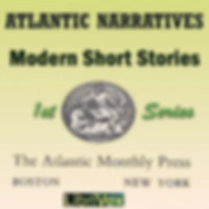 Atlantic Narratives: Modern Short Stories by Various