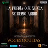 Ep172. La Puerta que nunca se debió Abrir