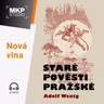 Staré pověsti pražské – Adolf Wening | Povídka 16: O zjevení templáře v Liliové ulici