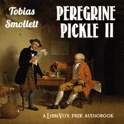 Adventures of Peregrine Pickle (Volume II), The by Tobias Smollett (1721 - 1771)