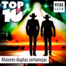 TOP 10 - Maiores duplas sertanejas