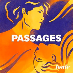 Passages, le podcast d'histoires vraies de Louie Media