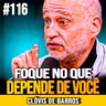 Clóvis de Barros | FOQUE NO QUE DEPENDE DE VOCÊ