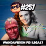 Azilacast #257 – WandaVision foi legal? (COM SPOILERS) | Nossa Humilde Opinião