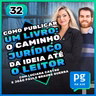 Como publicar um livro: o caminho jurídico da ideia até o leitor