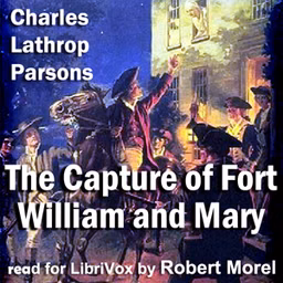 Capture of Fort William and Mary, The by Charles Lathrop Parsons (1867 - 1954)