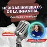 Heridas invisibles de la infancia: cuando no parece trauma