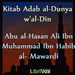 Kitab Adab al-Dunya w'al-Din (The Ethics of Religion and of this World)
