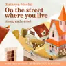 On the Street Where You Live - Intro & Chapter 1