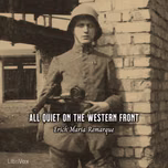 All Quiet on the Western Front, Version 2 by Erich Maria Remarque (1898 - 1970)
