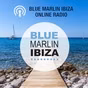 Ibiza Sonica - Blue Marlin Ibiza Radio