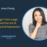 Anya Cheng, High-Tech Logic and the Art of Personal Expression - Innova.buzz 701