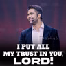 I Put All My Trust In You, Lord!