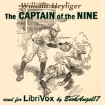 Captain of the Nine, The by William Heyliger (1884 - 1955)
