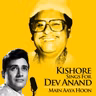 Kishore Sings For Dev Anand