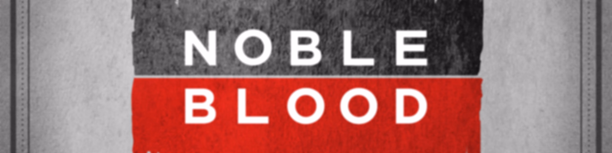 Noble Blood