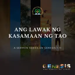Genesis 6:1-8 • Ang Lawak ng Kasamaan ng Tao