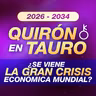 🌿 Quirón entra en Tauro 2026: ¿Se viene una crisis económica mundial?
