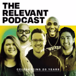The RELEVANT Podcast