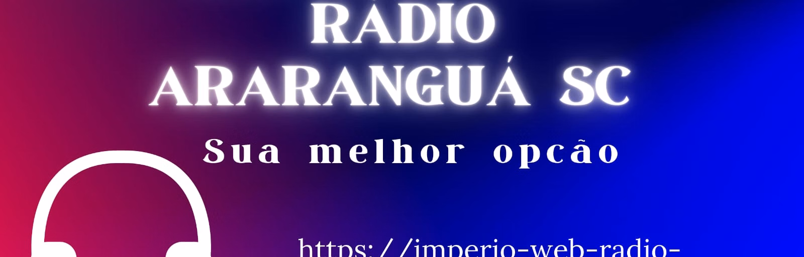 IMPÉRIO WEB RADIO ARARANGUÁ SC