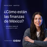 ¿Qué nos dice el Paquete Económico 2027 sobre las finanzas de México?