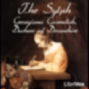 Sylph, The by Georgiana Cavendish, Duchess of Devonshire (1757 - 1806)