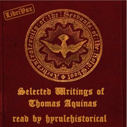Selected Writings of Thomas Aquinas by Saint Thomas Aquinas (1225 - 1274)