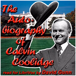 Autobiography of Calvin Coolidge, The by Calvin Coolidge (1872 - 1933)