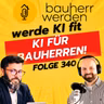 340 Mit KI zum Erfolg: Immobilienprojekte effizienter managen mit Nazim Valiyev