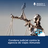 Episodio 62 "Condena judicial contra la agencia de viajes Almundo"