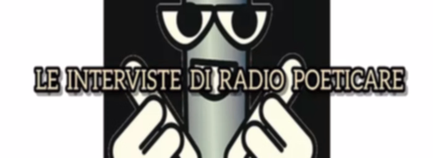 Le interviste di Radio Poeticare - Terza stagione