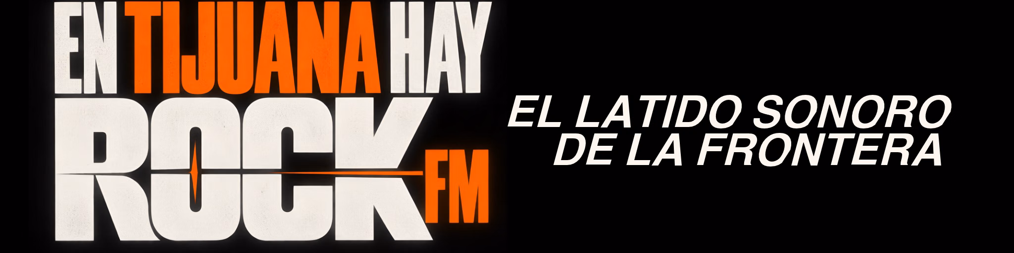 En Tijuana Hay Rock Radio FM
