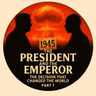 Exclusive New Drama: The President and the Emperor - Episode One