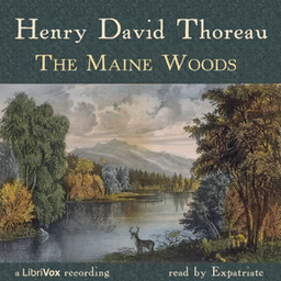 Maine Woods, The by Henry David Thoreau (1817 - 1862)