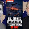 Larry Johnson: JUST IN: U.S. Bombs 2 Military Sites on Iran's Larak Island Near Key Oil Chokepoint