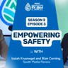 S2E3 -Empowering Safety