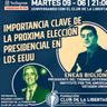 CONVERSANDO CON EL CLUB - Eneas Biglione - Importancia Clave de la Próxima Elección Presidencial USA