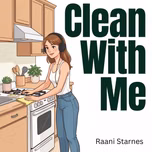 Clean With Me