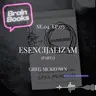 Esencijalizam u praksi - growth strategija za tvoj život